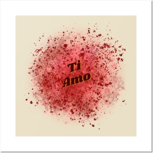 Ti amo Posters and Art